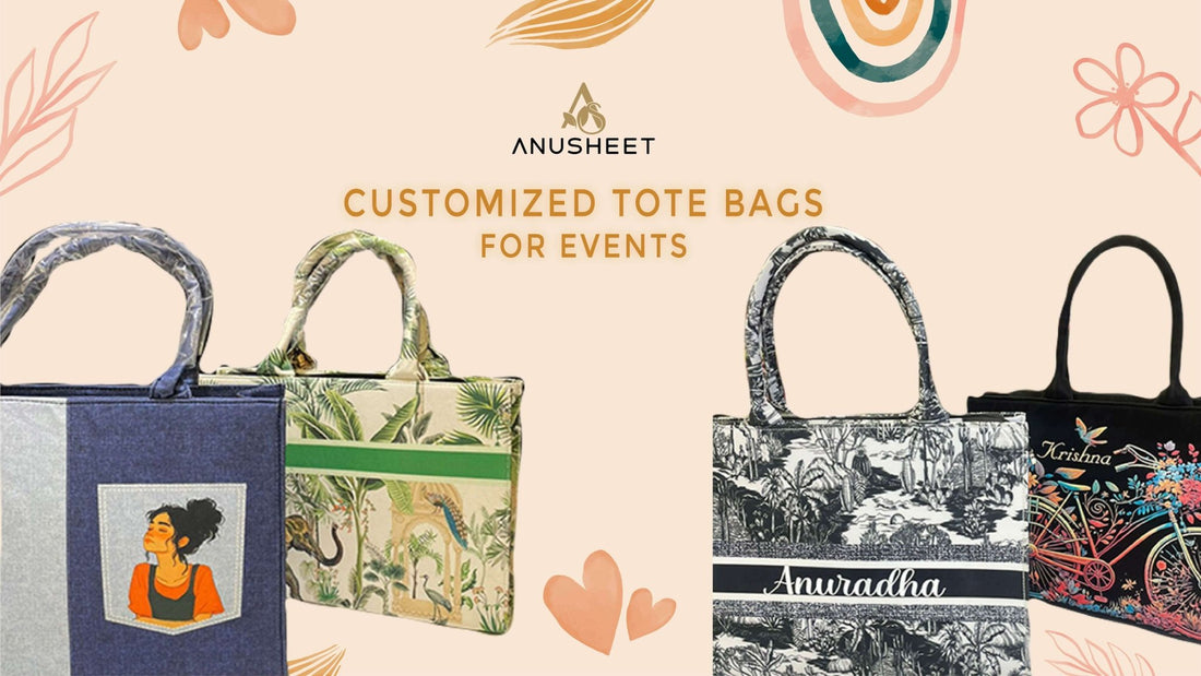 Customized Tote Bags for Events: How to Create Unique Giveaways - Anusheet