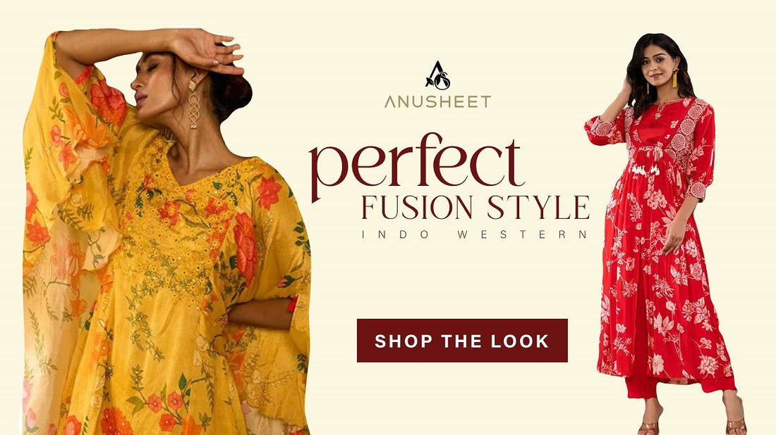 How to Choose the Perfect Fusion Style Indo-Western Outfit - Anusheet Fashion